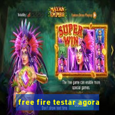 free fire testar agora